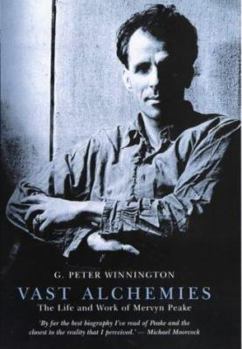 Hardcover Vast Alchemies: The Life and Work of Mervyn Peake Book