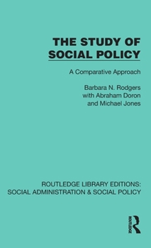 Hardcover The Study of Social Policy: A Comparative Approach Book