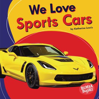 Library Binding We Love Sports Cars Book