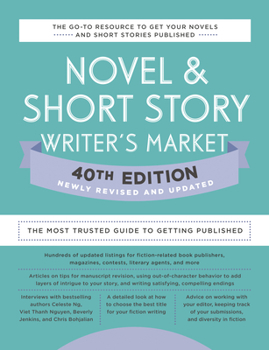 Paperback Novel & Short Story Writer's Market 40th Edition: The Most Trusted Guide to Getting Published Book