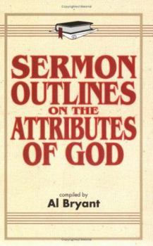 Paperback Sermon Outlines on the Attributes of God Book