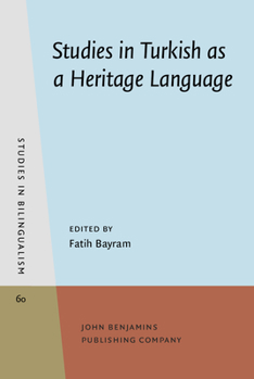 Hardcover Studies in Turkish as a Heritage Language (Studies in Bilingualism) Book