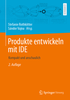Hardcover Produkte Entwickeln Mit Ide: Kompakt Und Anschaulich [German] Book