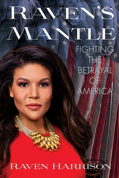 Hardcover Raven's Mantle: Fighting the Betrayal of America Book