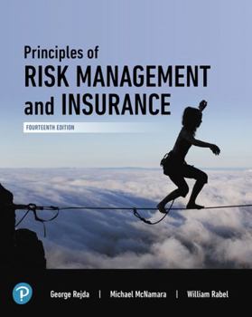Hardcover Principles of Risk Management and Insurance [rental Edition] Book