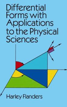 Paperback Differential Forms with Applications to the Physical Sciences Book