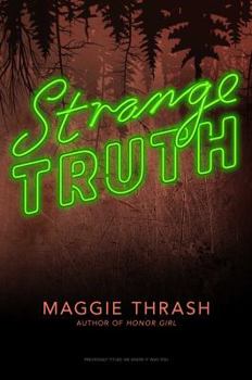 Strange Truth - Book #1 of the Strange Truth