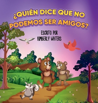 ¿quién Dice Que No Podemos Ser Amigos?