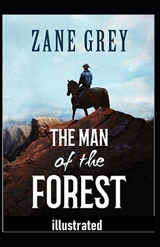 Paperback The Man of the Forest Illustrated Book
