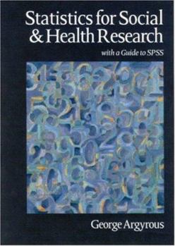 Paperback Statistics for Social and Health Research: With a Guide to SPSS Book