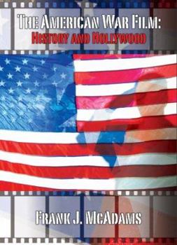 The American War Film: History and Hollywood