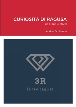 Paperback Curiosità di Ragusa: nr. 1 (aprile 2022) [Italian] Book