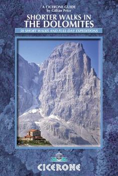 Paperback Shorter Walks in the Dolomites: 50 Selected Walks Book