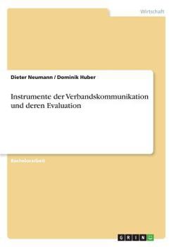 Paperback Instrumente der Verbandskommunikation und deren Evaluation [German] Book