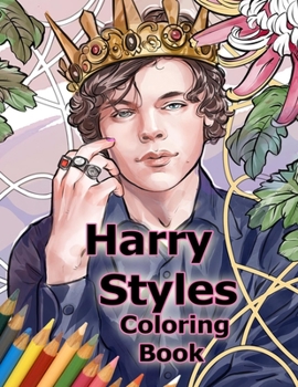 Paperback Harry Styles Coloring Book: Coloring Books for All Fans of Harry Styles with Easy, Fun, BEAUTIFUL and Relaxing Design! 8.5 in by 11 in Size, Hand- Book