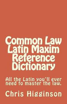 Paperback Common Law Latin Maxim Reference Dictionary Book