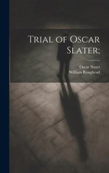Hardcover Trial of Oscar Slater; Book