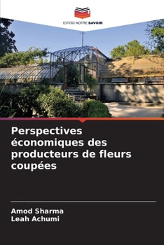 Paperback Perspectives économiques des producteurs de fleurs coupées [French] Book