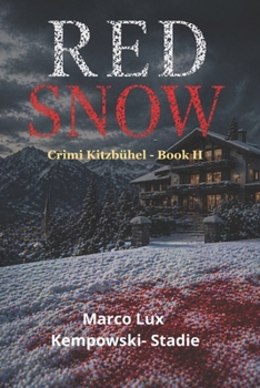 Paperback RED SNOW: Crimi Kitzbühel - Book II Book