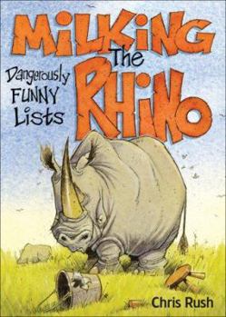 Paperback Milking the Rhino: Dangerously Funny Lists Book