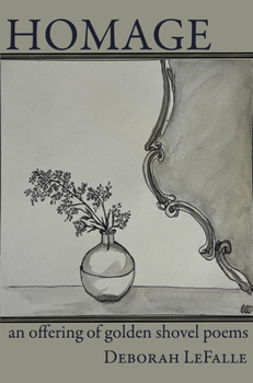 Paperback Homage: An Offering of Golden Shovel Poems Book