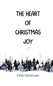 Paperback The Heart of Christmas Joy Book