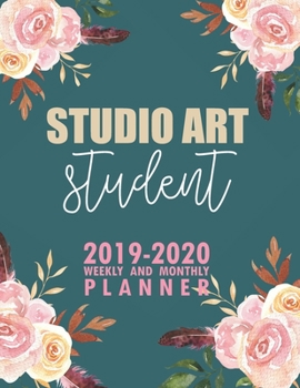 Paperback Studio Art Student: 2019-2020 Weekly and Monthly Planner Academic Year with Class Timetable Exam Assignment Schedule Record School College Book