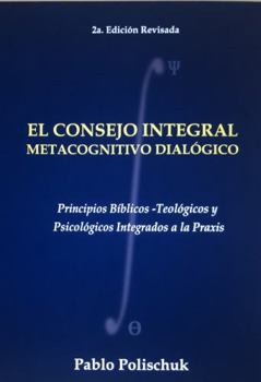 Paperback El Consejo Integral: A book in Spanish [Spanish] Book