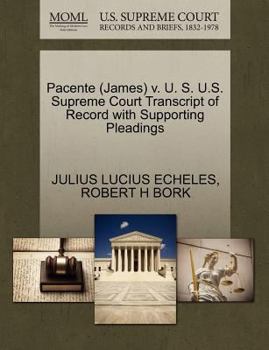 Paperback Pacente (James) V. U. S. U.S. Supreme Court Transcript of Record with Supporting Pleadings Book