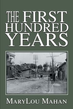 The First Hundred Years