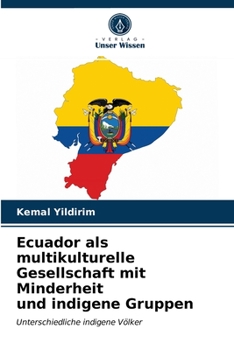 Paperback Ecuador als multikulturelle Gesellschaft mit Minderheit und indigene Gruppen [German] Book