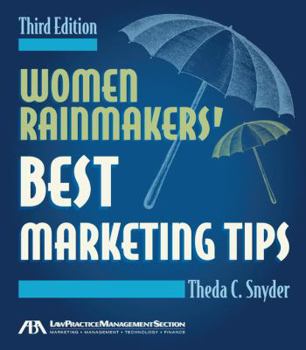 Paperback Women Rainmakers' Best Marketing Tips Book