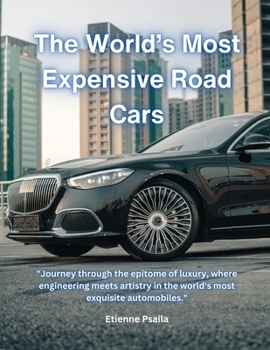 Paperback The World's Most Expensive Road Cars Book