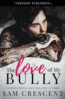 Paperback The Love of My Bully Book