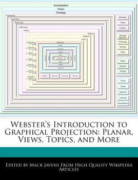 Paperback Webster's Introduction to Graphical Projection: Planar, Views, Topics, and More Book