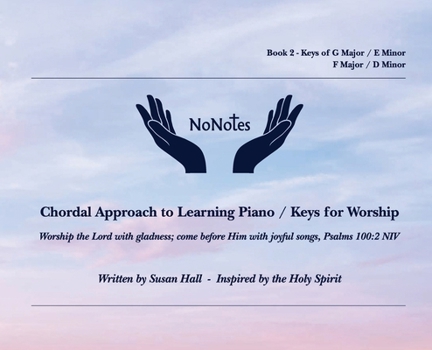 Hardcover NoNotes Book 2: Chordal Approach to Learning Piano/Keys for Worship Book