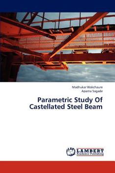 Paperback Parametric Study of Castellated Steel Beam Book