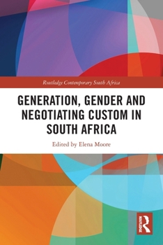 Paperback Generation, Gender and Negotiating Custom in South Africa Book