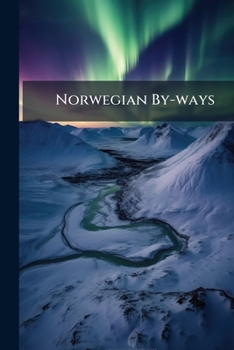 Paperback Norwegian By-ways Book