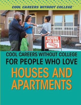 Library Binding Cool Careers Without College for People Who Love Houses and Apartments Book