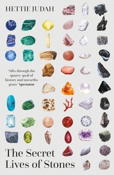 The Secret Lives of Stones: 'a Real Cabinet of Curiosities' Sunday Times