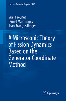 Paperback A Microscopic Theory of Fission Dynamics Based on the Generator Coordinate Method Book