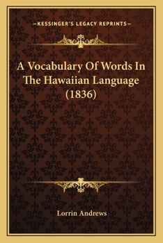 Paperback A Vocabulary Of Words In The Hawaiian Language (1836) Book