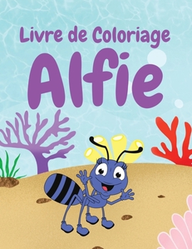 Paperback Alfie Livre de Coloriage [French] [Large Print] Book