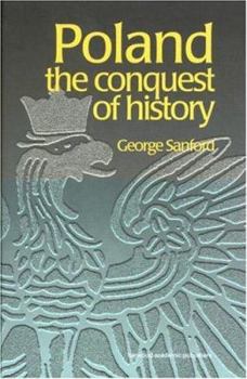 Paperback Poland: The Conquest of History Book