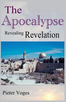 Paperback The Apocalypse, Revealing Revelation Book