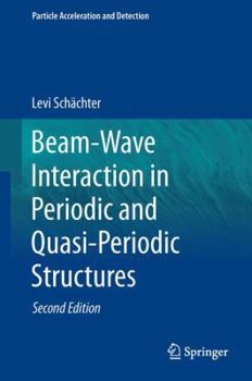 Hardcover Beam-Wave Interaction in Periodic and Quasi-Periodic Structures Book