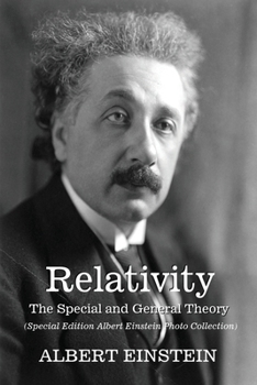 Paperback Relativity: The Special and General Theory - (Albert Einstein Special Edition Photo Collection) Book