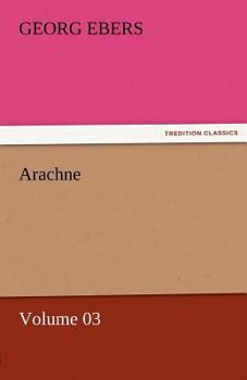 Paperback Arachne - Volume 03 Book