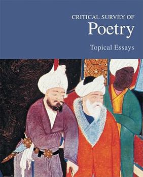 Critical Survey of Poetry: Topical Essays